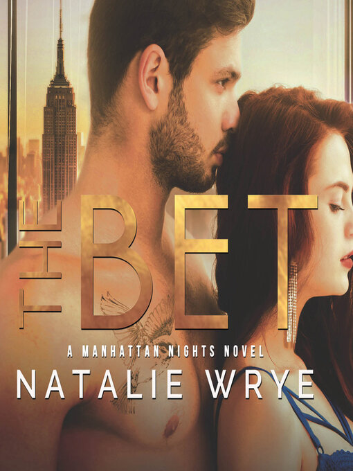 Title details for The Bet by Natalie Wrye - Available